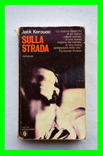 SULLA STRADA di Jack Kerouac prefazione di Fernanda Pivano Oscar Mondadori 1975