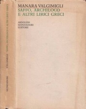 Saffo, archiloco e altri lirici greci. . Manara Valgimigli. 1968. I.