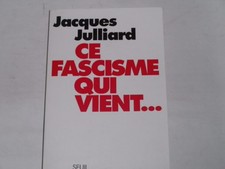 Julliard, Jacques:Ce Fascisme