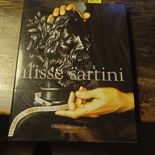 ULISSE SARTINI catalogo Mostra Palazzo Bagatti Valsecchi Come Nuovo