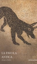 La favola antica. I classici collezioni. Edicola. Testo greco a fronte.