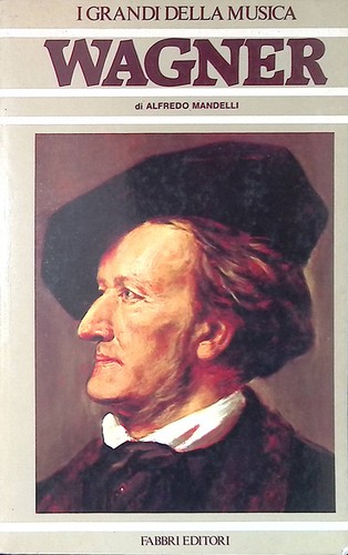 Grandi della musica wagner - della, musica.