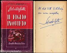 IL FIGLIO INQUIETO - MONDADORI 1946, PRIMA EDIZIONE / Autografo SALVATOR GOTTA