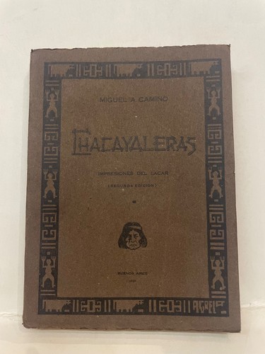 Chacayaleras impresiones del - chacayaleras,