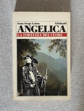 Anne & Serge Golon - ANGELICA La fortezza del cuore - Vallardi Prima 1 Edizione