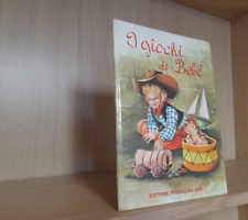 I GIOCHI DI BEBE' BEBé _ illustrazioni Anna Franzoni _ Editrice Piccoli