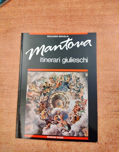 Mantova itinerari giulieschi - mantova,