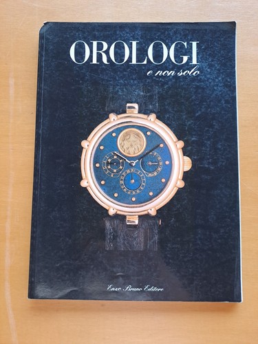 Rivista orologi non solo - rivista,