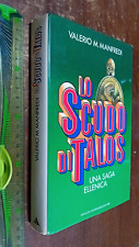 LIBRO: Lo scudo di Talos. Una saga ellenica  Manfredi M. Valerio 1988