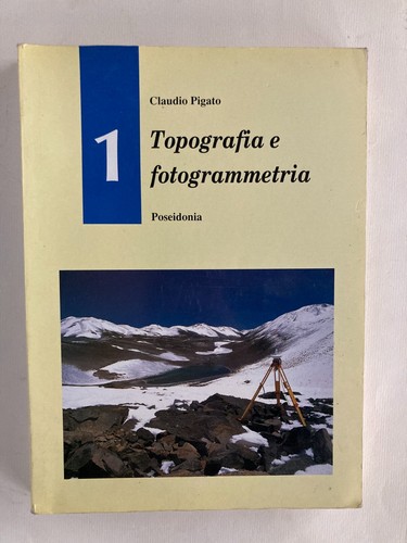 Topografia fotogrammetria 1 - fotogrammetria,