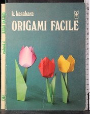 ORIGAMI FACILE. KASAHARA. IL