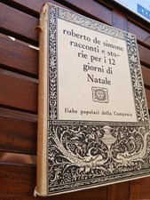 Roberto De Simone RACCONTI E STORIE PER I 12 GIORNI DI NATALE Fiabe - 1987 Fiat