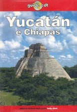 Yucatàn e Chiapas - [EDT - Edizioni Di Torino]