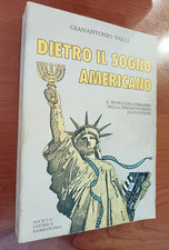 GIANANTONIO VALLI - DIETRO IL SOGNO AMERICANO - EBRAISMO - 1991