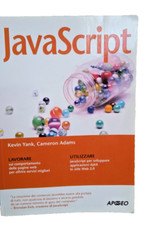 Javascript di Kevin Yank e Cameron Adams - Apogeo Editore