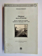 OPERAI ALLE COGNE 1917-1942