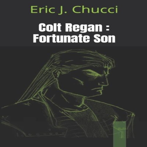 Colt regan fortunate son - colt,