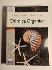 Chimica Organica  Brown, Iverson,  Anslyn e Foote, VII edizione Edises NUOVO