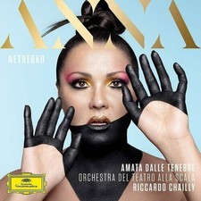 Amata dalle tenebre CD Anna Netrebko Orchestra del Teatro alla Scala Riccardo Ch