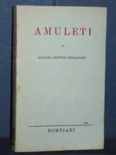 Sandro Contini Bonacossi - Amuleti - Bompiani - 1945