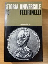 Storia universale Feltrinelli - L'islamismo II