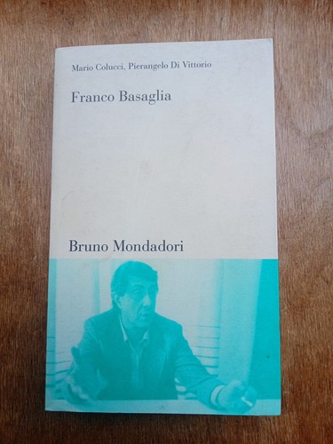 Franco basaglia colucci - franco, colucci/di