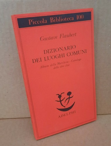 Gustave flaubert dizionario - flaubert,, 'dizionario