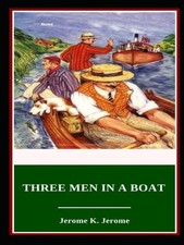 Three Men in a Boat Illustrated - Jerome, Jerome K