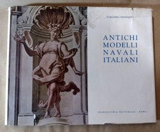 Giacomo Patrone ANTICHI MODELLI NAVALI ITALIANI / Edindustria 1961