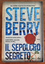 Il sepolcro segreto - di Steve Berry - Editrice Nord - 2013