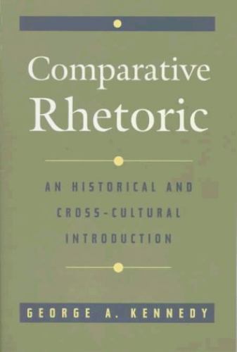 Comparative rhetoric an - comparative, rhetoric: