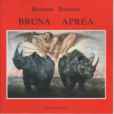 Bruna Aprea - Riccardo Bartletta (Editore Michele Di Fiore) [s.d.]