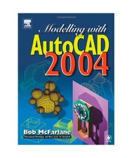 Modelling with AutoCAD 2004