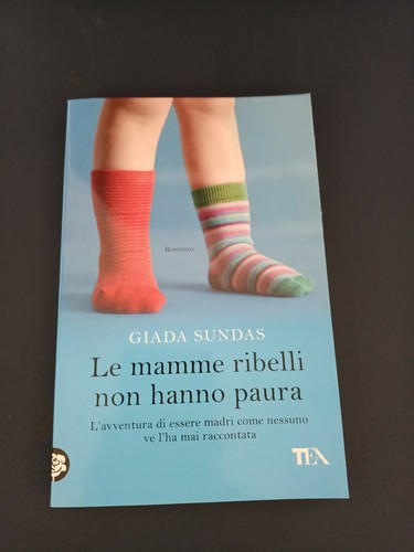 Libro mamme ribelli non - mamme,
