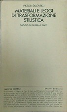 MATERIALI E LEGGI DI TRASFORMAZIONE STILISTICA SKLOVSKIJ VIKTOR