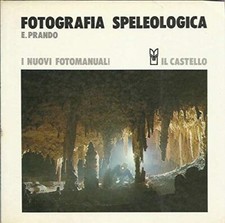 FOTOGRAFIA SPELEOLOGICA E
