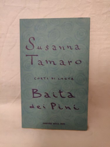 Baita dei pini susanna tamaro - pini,
