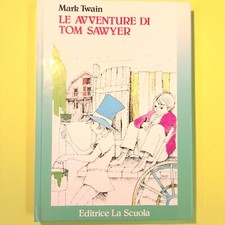 LE AVVENTURE DI TOM SAWYER
