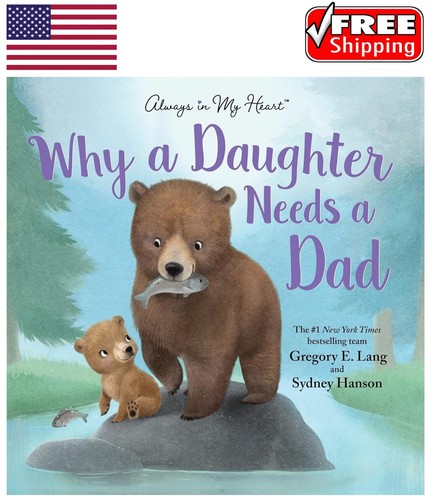 Why daughter needs - a, dad