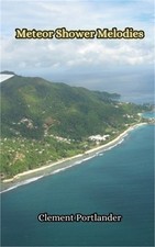 Meteor Shower Melodies (Paperback or Softback)