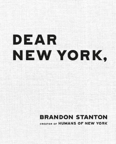 Brandon stanton dear new york - stanton,