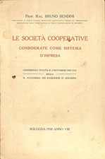 Le società cooperative considerate come Sistema d'Impresa, Bruno Bendini, 1930.