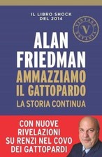 Ammazziamo il gattopardo. La storia continua [Paperback]