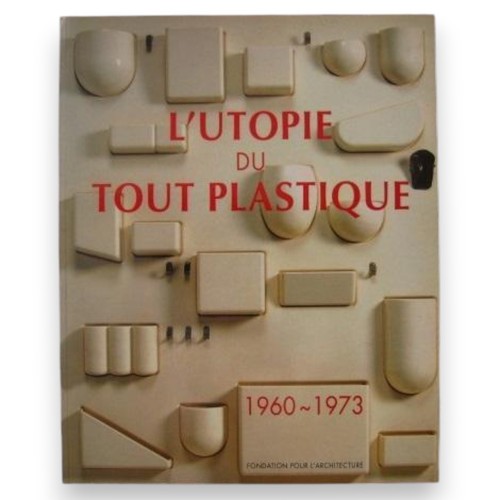 Utopie tout plastique - du,
