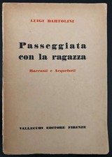 BARTOLINI Luigi, Passeggiata con la ragazza. Racconti e Acqueforti. EDIZ. ORIGIN