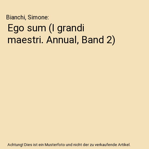 Ego sum grandi - sum, [i