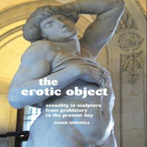 The erotic object sexuality - sexuality, in