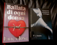 2 LIBRI: CINQUANTA SFUMATURE DI GRIGIO - EL JAMES, BALLATA DI OGNI DONNA - JONG