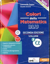 2022 COLORI DELLA MATEMATICA BLU - VOLUME 3A - SASSO/ZANONE