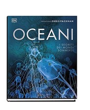 Oceani. I segreti dei mondi